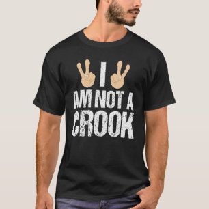 Hippy Politics Humour  - I am Not a Crook T-Shirt