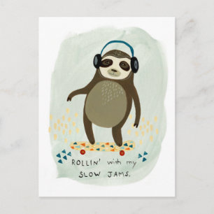 Hipster Sloth   Rollin' With My Slow Jams Postcard