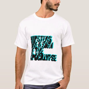 hipsters are a sign of the apocalypse T-Shirt