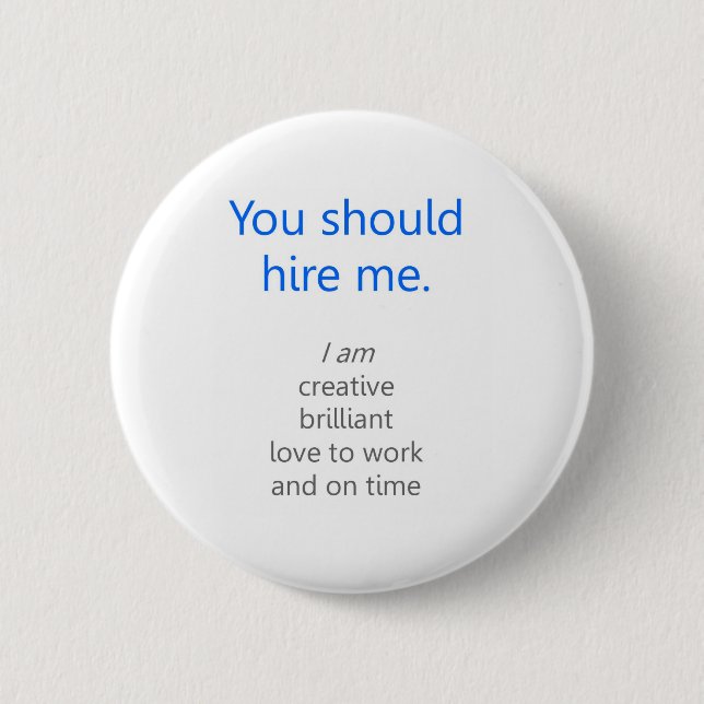 Hire me 2 inch round button (Front)