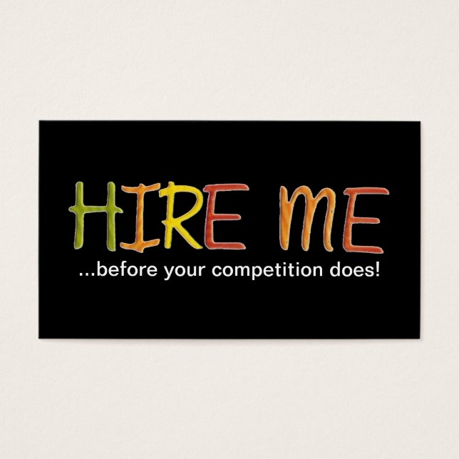 Hire Me Before Your Competition Does (Front)