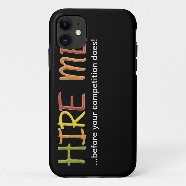 Hire Me Before Your Competition Does iPhone Case (Back)