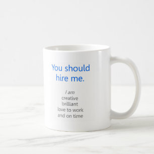 Hire me coffee mug