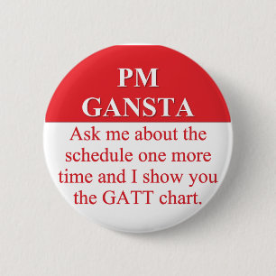 Hiring Gangsters in Project Management (3) 2 Inch Round Button
