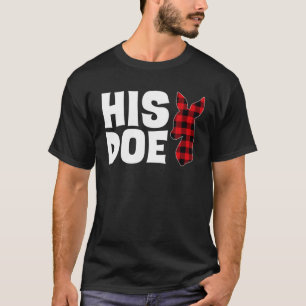 His Doe Christmas Xmas Couples Matching Pjs Pajama T-Shirt