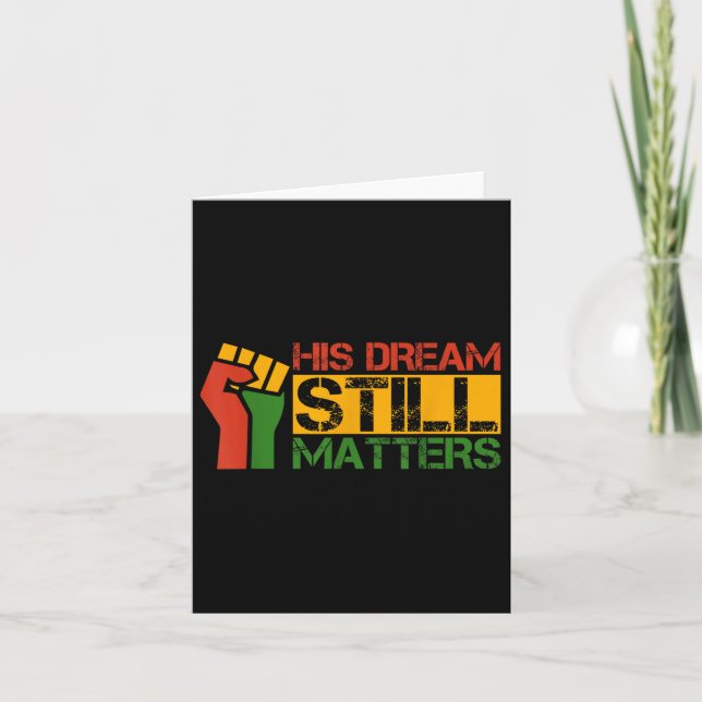 His Dream Still S Martin Luther King Jr. Day  Card (Front)