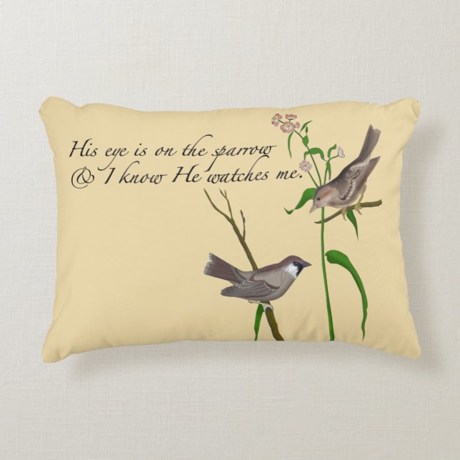 His Eye is on the Sparrow Accent Pillow (Front)