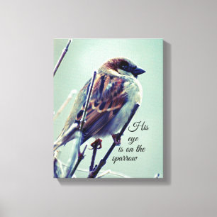 His eye is on the sparrow canvas print