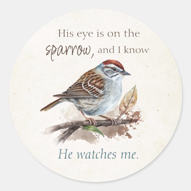 His eye is on the Sparrow, Inspiration, Bird Classic Round Sticker (Front)