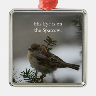 His eye is on the sparrow, pendant metal ornament