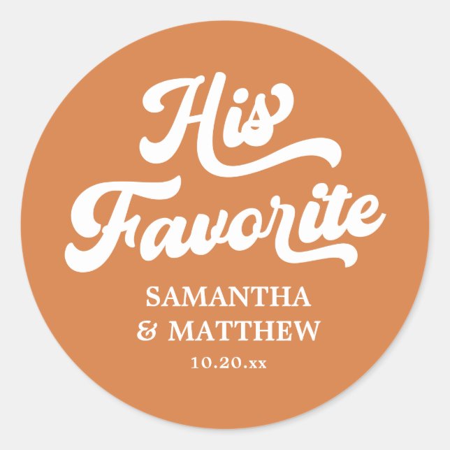 His Favourite Burnt Orange Retro Boho Wedding  Classic Round Sticker (Front)