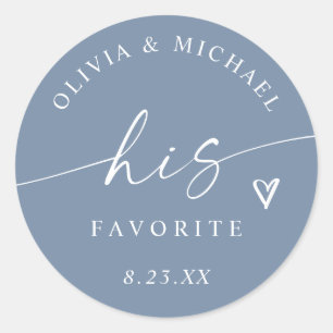 His Favourite Dusty Blue Modern Wedding Treat Bag Classic Round Sticker