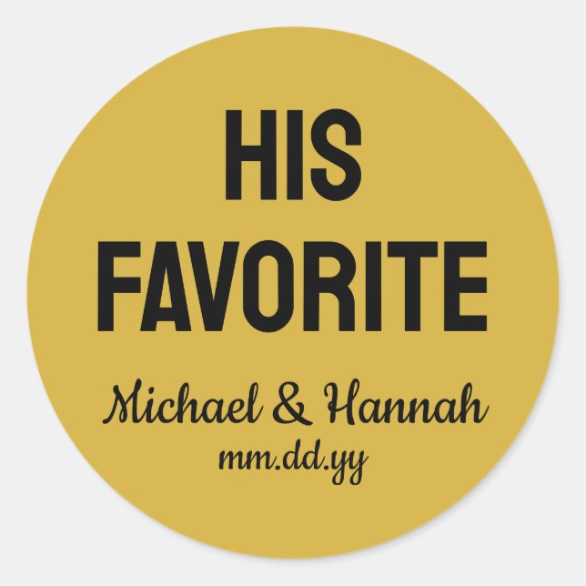 His Favourite Wedding Favour Candy To go Treat  Classic Round Sticker (Front)