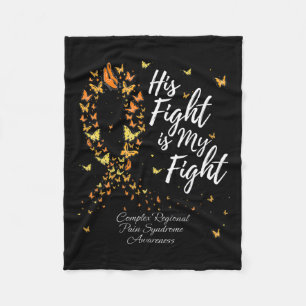 His Fight Crps Complex Regional Pain Syndrome Awar Fleece Blanket