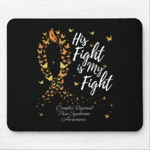 His Fight Crps Complex Regional Pain Syndrome Awar Mouse Pad