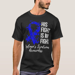 His Fight Is My Fight Angelman Syndrome Awareness  T-Shirt
