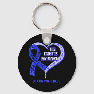 His Fight Is My Fight Ataxia Awareness Blue Ribbon Keychain