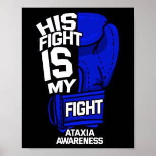 His Fight Is My Fight Ataxia Movement Disorder War Poster