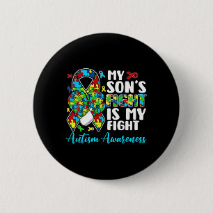 His Fight Is My Fight Autism Awareness And Support 2 Inch Round Button