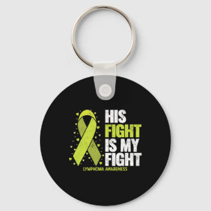 His Fight Is My Fight Blood Cancer Lymphoma Awaren Keychain
