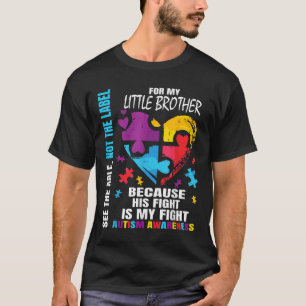His Fight Is My Fight Blue Little Brother Autism T-Shirt