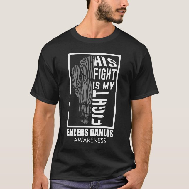 His Fight Is My Fight EDS T-Shirt (Front)
