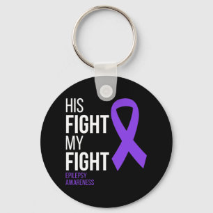 His Fight is My Fight Epilepsy Awareness Month Pur Keychain