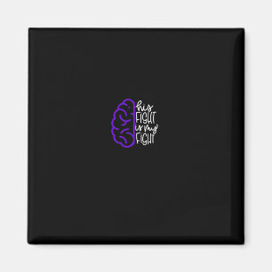 His Fight Is My Fight Epilepsy Awareness Seizure  Magnet
