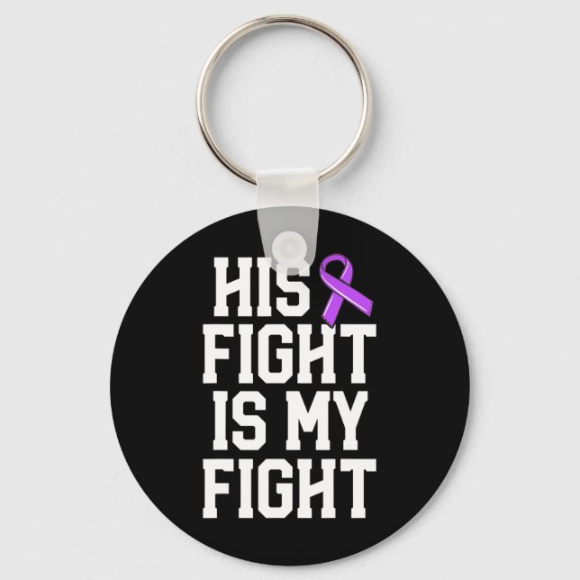 His Fight Is My Fight Epilepsy Gift Purple Ribbon  Keychain (Front)
