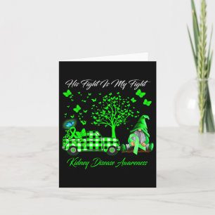 His Fight Is My Fight Gnomes Kidney Disease Awaren Card