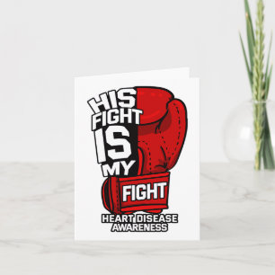 His Fight Is My Fight Heart Disease Coronary Arter Card