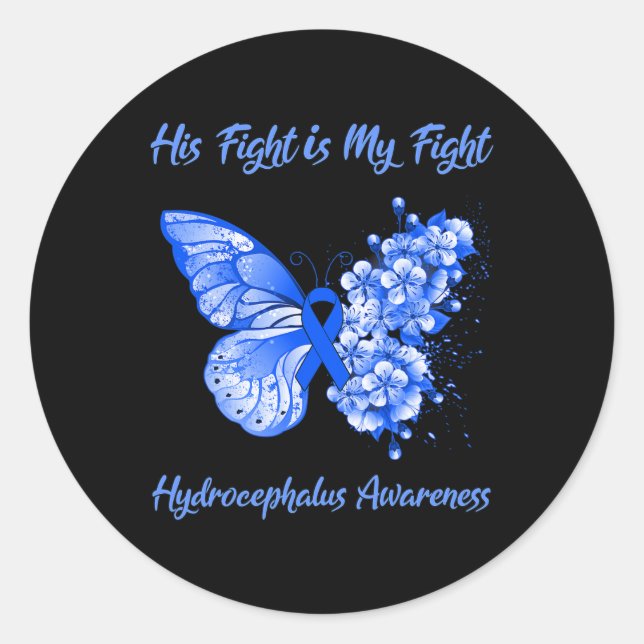 His Fight Is My Fight Hydrocephalus Awareness  Classic Round Sticker (Front)