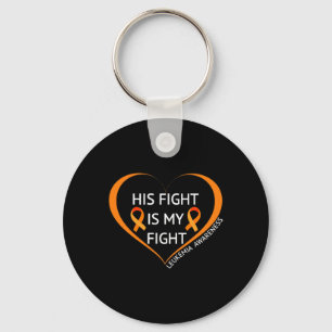 His Fight Is My Fight Leukaemia Awareness 1  Keychain