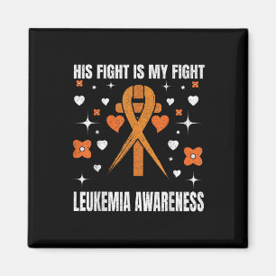 His Fight Is My Fight Leukaemia Awareness Support Magnet