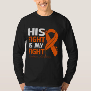 His Fight Is My Fight LEUKEMIA AWARENESS Feather T-Shirt