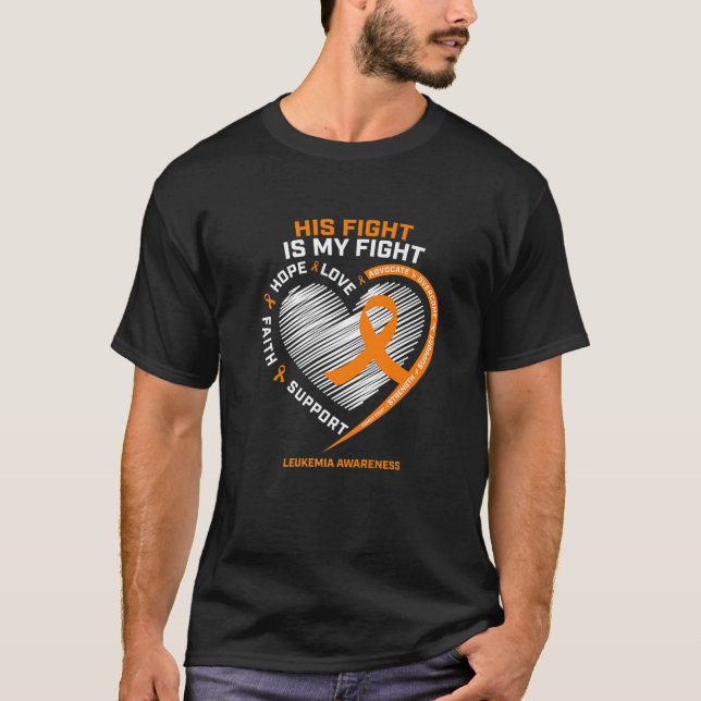 His Fight Is My Fight Leukemia Awareness Gifts Men T-Shirt (Front)