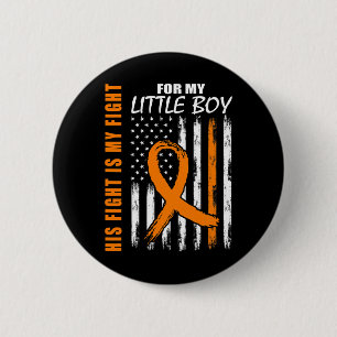 His Fight Is My Fight Little Boy Son Leukemia Awar 2 Inch Round Button