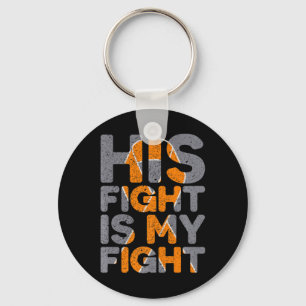His Fight Is My Fight Multiple Sclerosis Support  Keychain