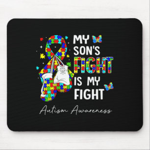 His Fight Is My Fight My Son Autism Awareness Supp Mouse Pad