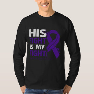 His Fight Is My Fight PANCREATIC CHRONIC AWARENESS T-Shirt