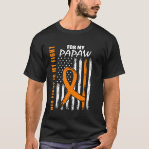 His Fight Is My Fight Papaw Multiple Sclerosis Fla T-Shirt