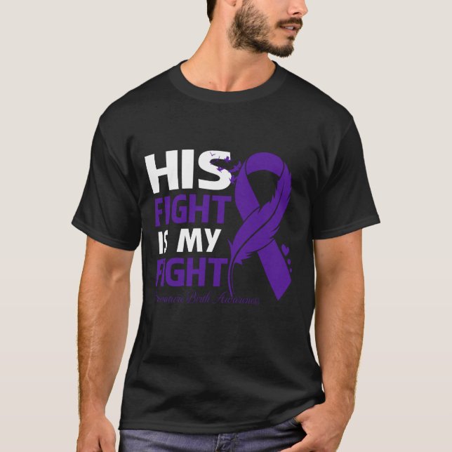 His Fight Is My Fight PREMATURE BIRTH AWARENESS Fe T-Shirt (Front)
