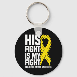 His Fight Is My Fight Ribbon Childhood Cancer Awar Keychain