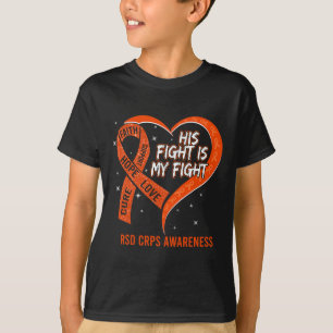 His Fight Is My Fight Ribbon Heart Rsd Crps Awaren T-Shirt