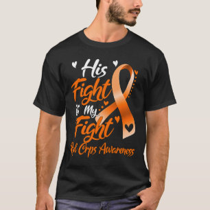 His Fight Is My Fight Rsd Crps Awareness T-Shirt