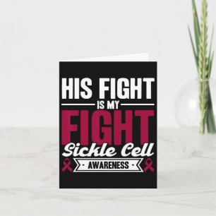 His Fight Is My Fight Sickle Cell Awareness Card