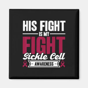 His Fight Is My Fight Sickle Cell Awareness Magnet