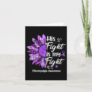 His Fight Is My Fight Sunflower Fibromyalgia Aware Card