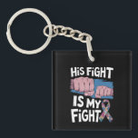 His Fight Is My Fight Support Autism Awareness Keychain<br><div class="desc">His Fight Is My Fight Support Autism Awareness</div>
