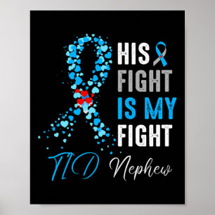His Fight Is My Fight T1d Nephew Diabetes Awarenes Poster